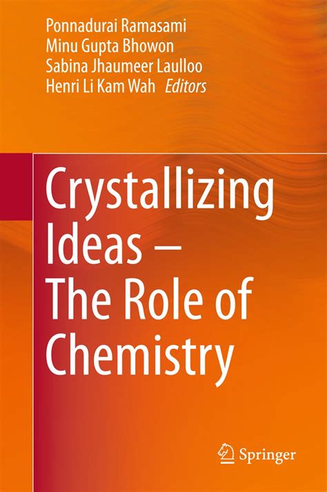 Crystallizing Ideas – The Role of Chemistry eBook : Ramasami ...
