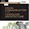 Buy Visual Communication for Landscape Architecture (Basics Landscape ...