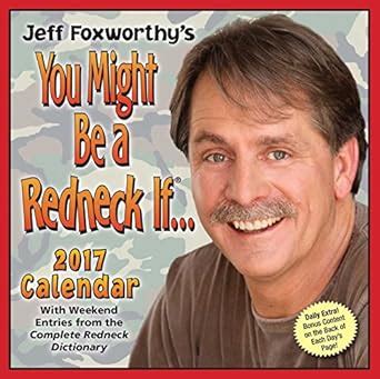 Jeff Foxworthy's You Might Be A Redneck If... 2017 Day-to-Day Calendar ...