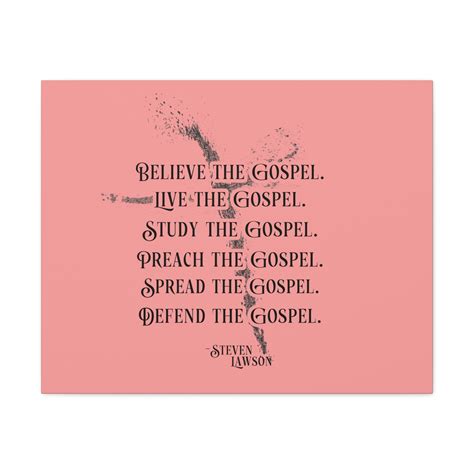 Scripture Walls Believe The Gospel Steven Lawson Romans 1:16 Bible ...