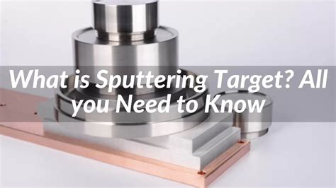 Image result for Sputtering Target