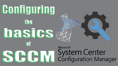 SCCM Configuration Basics 的图像结果