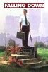 Falling Down | Rotten Tomatoes