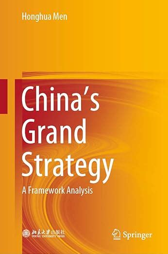 China's Grand Strategy: A Framework Analysis eBook : Men, Honghua, Chen ...