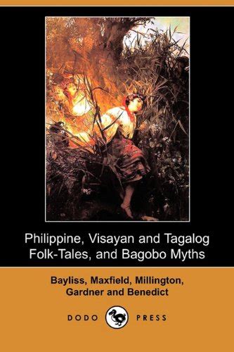 Buy Philippine, Visayan and Tagalog Folk-Tales, and Bagobo Myths Book ...