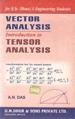 Vector Analysis Introduction To Tensor Analysis (For B. Sc. Hons ...