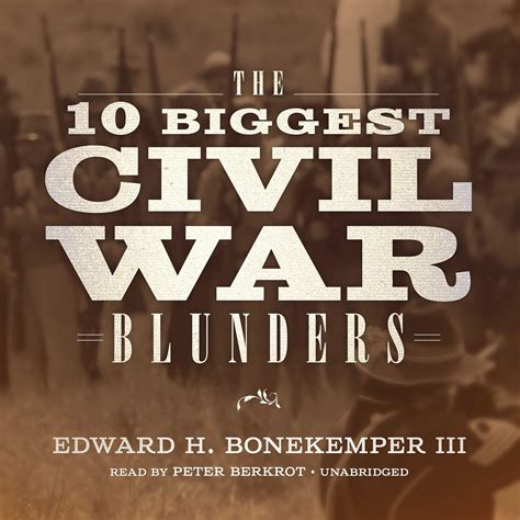 The 10 Biggest Civil War Blunders (Audio Download): Edward H ...