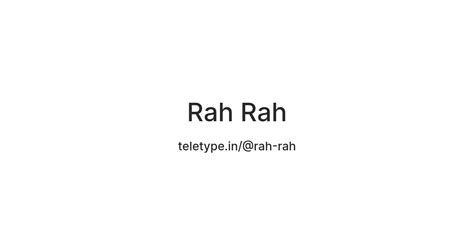 Rah Rah — Teletype