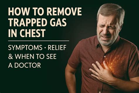 How to Remove Trapped Gas in Chest: Symptoms, Relief & When to See a Doctor | Bangalore Gastro ...