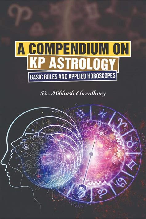 A Compendium on KP Astrology - Basic Rules and Applied Horoscopes ...