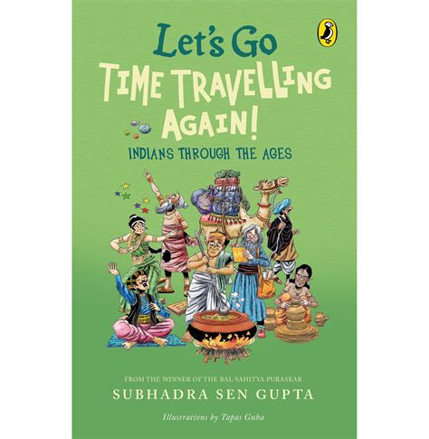 Buy Let's Go Time Travelling Again!: Life In By Subhadra Sengupta ...