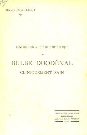 Amazon.in: Buy Contribution a l'etude radiologique du bulbe duodenal ...