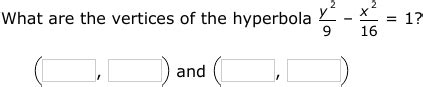 IXL - Find the vertices of a hyperbola (Class XI maths practice)