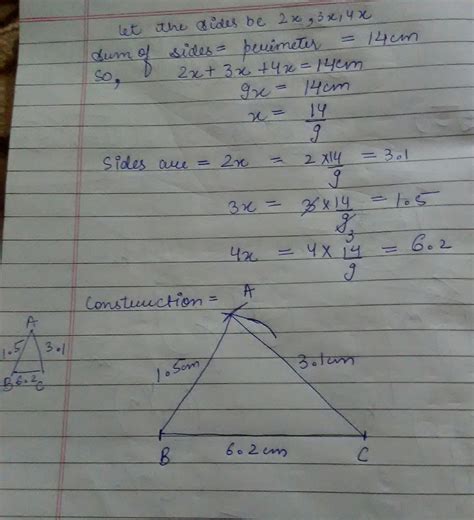 Construct a triangle whose perimeter is 14 cm and the sides are in the ...