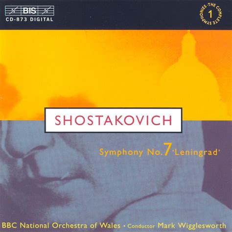 ‎Shostakovich: Symphony No. 7, "Leningrad" - Album by Mark Wigglesworth ...