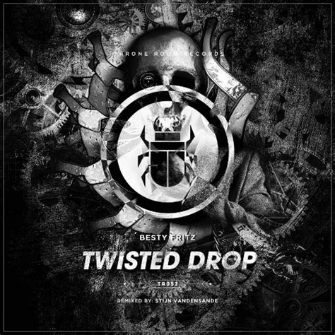 Stream Besty Fritz - Twisted (Stijn Vandensande Remix) [Throne Room ...
