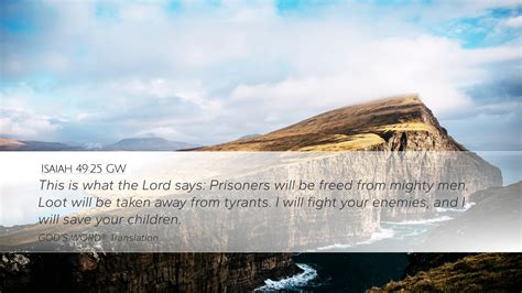 Isaiah 49:25 GW Desktop Wallpaper - This is what the Lord says ...