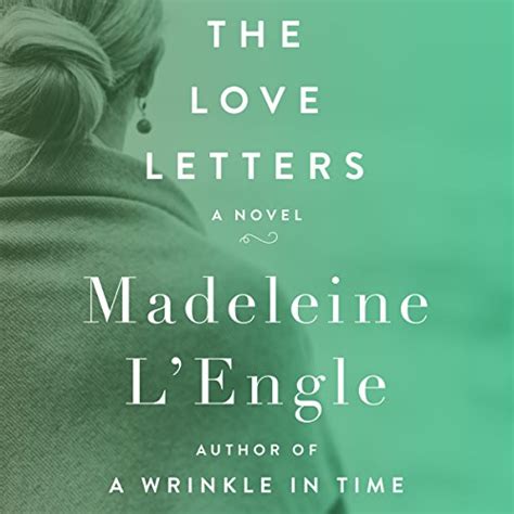 The Love Letters: A Novel (Audio Download): Madeleine L'Engle, Susan ...