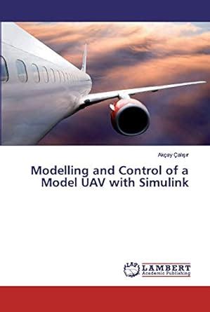 Buy Modelling and Control of a Model UAV with Simulink Book Online at ...