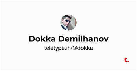 Dokka Demilhanov — Teletype