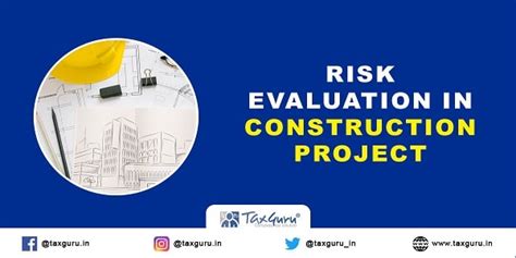 Risk Evaluation in Construction Project