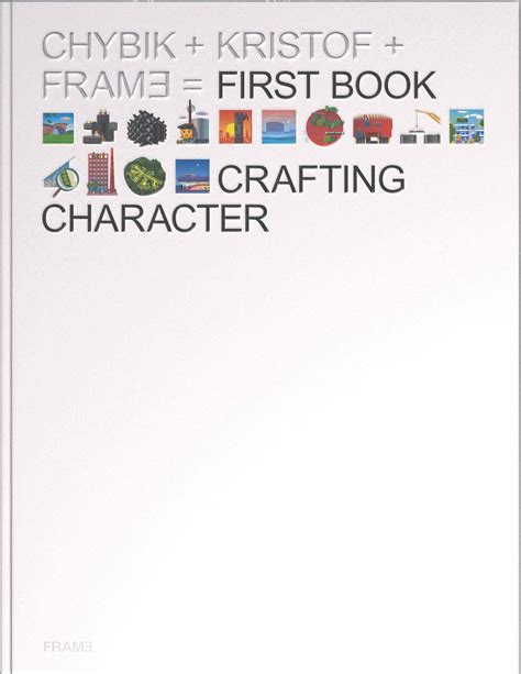 Crafting Character: The Architectural Practice of CHYBIK + KRISTOF ...
