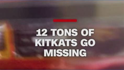 12 tons of KitKats reported stolen | abc10.com