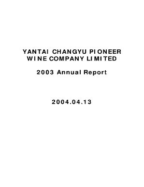 Fillable Online YANTAI CHANGYU PIONEER WINE COMPANY LIMITED 2003 Annual ...