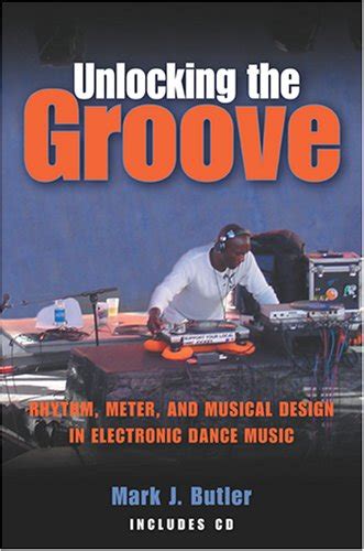 Buy Unlocking the Groove: Rhythm, Meter, and Musical Design in ...
