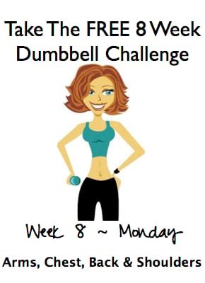 Week 8, Monday ~ FREE 8 Week Dumbbell Challenge - Whole Lifestyle ...