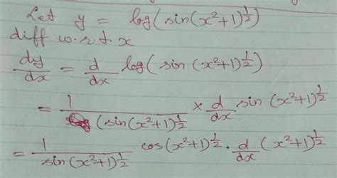 log sin (x^2+1)^1/2 find dy/dx - Brainly.in