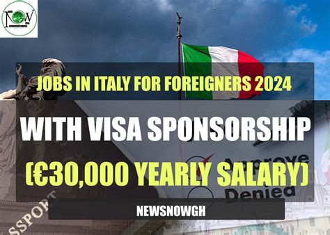 Jobs in Italy for Foreigners 2024 with Visa Sponsorship (€30,000)