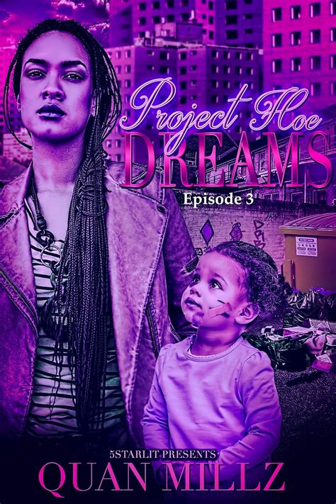 Project Hoe Dreams: Episode 3 - The Finale eBook : Millz, Quan: Amazon ...