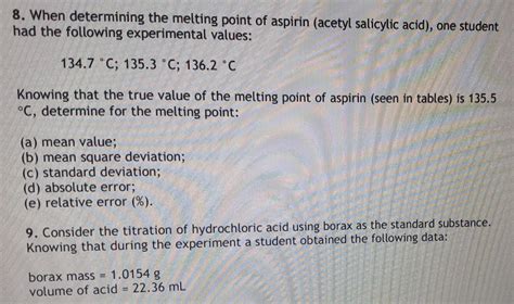 Solved 8. When determining the melting point of aspirin | Chegg.com