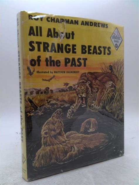All About Strange Beasts of the Past by Roy C. Andrews - Etsy