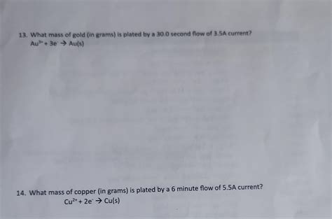 Solved 13. What mass of gold (in grams) is plated by a 30.0 | Chegg.com