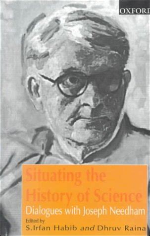 Buy Situating the History of Science: Dialogues With Joseph Needham ...
