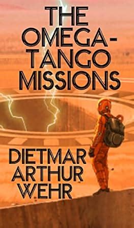 The Omega-Tango Missions: A Battle For Mars novel eBook : Wehr, Dietmar ...
