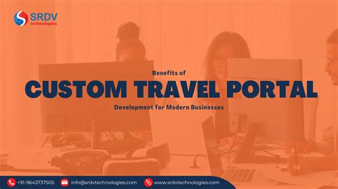 Custom Travel Portal Development | Modern Travel Portals | Benefits