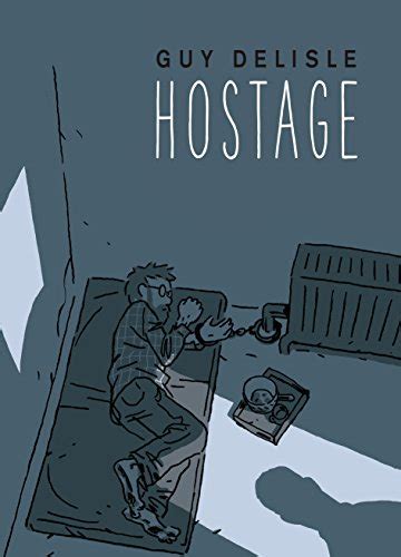Hostage : Delisle, Guy: Amazon.in: Books