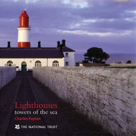 Lighthouses: Towers of the Sea : Payton, Charles: Amazon.in: Books
