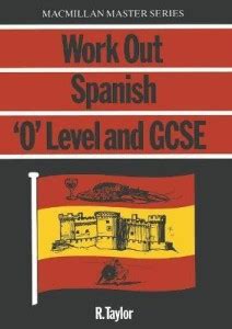 Spanish - "O" Level/G.C.S.E.: Buy Spanish - "O" Level/G.C.S.E. by ...