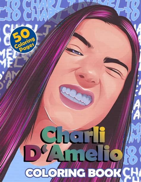 Buy Charli D‘Amelio Coloring Book: An Awesome Coloring Book For Charli ...