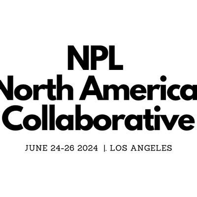 NPL North America Collaborative, 6575 Crescent Ave, Buena Park, 24 June ...