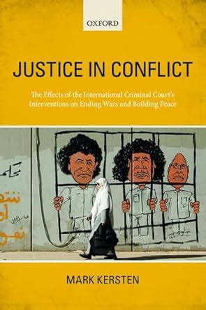 Buy Justice in Conflict: The Effects of the International Criminal ...