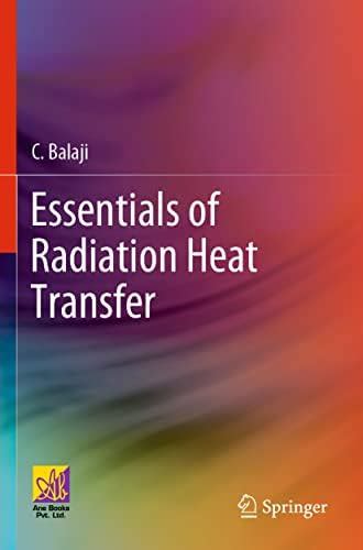 Essentials of Radiation Heat Transfer : Balaji, C.: Amazon.in: Books