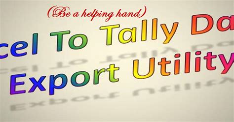 Aasan Solution: Excel to tally data export Utility | Excel to Tally ...