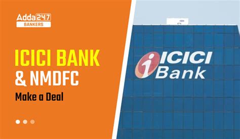 ICICI Bank And NMDFC Make A Deal For Development Of Banking Software