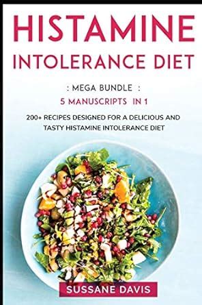 Buy Histamine Intolerance Diet: MEGA BUNDLE - 5 Manuscripts in 1 - 200 ...