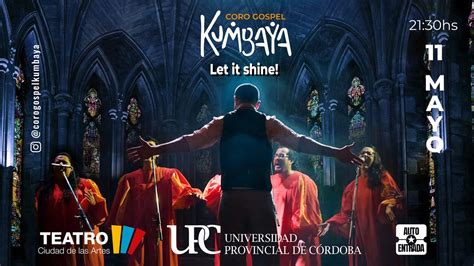 CORO GOSPEL KUMBAYA - LET IT SHINE, Ciudad de las Artes, Cordoba, 11 ...